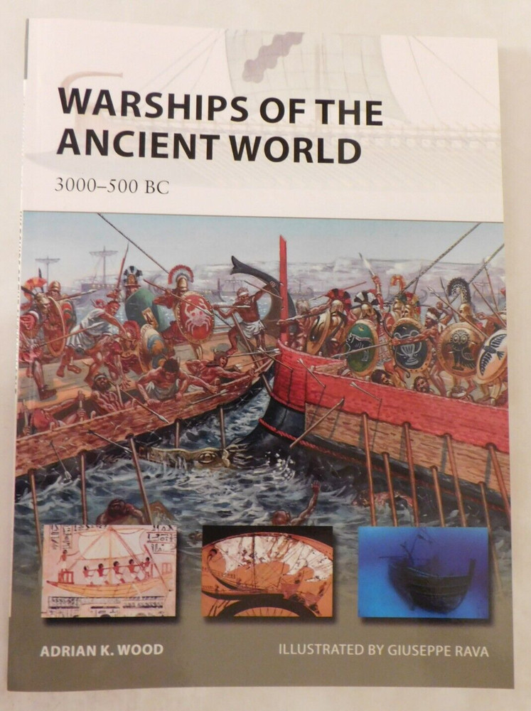 Warships of the Ancient World : 3000-500 BC by Osprey New Vanguard 196