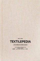 Textilepedia: The Complete Fabric Guide by Fashionary