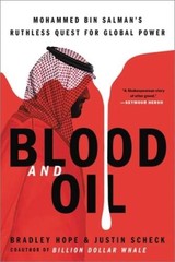 Blood and Oil: Mohammed bin SalmanÂ¿s Ruthless Quest for – VERY GOOD