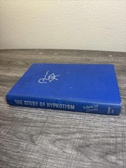 The Story of Hypnotism (Robert W Marks – 1947) 1st Edition