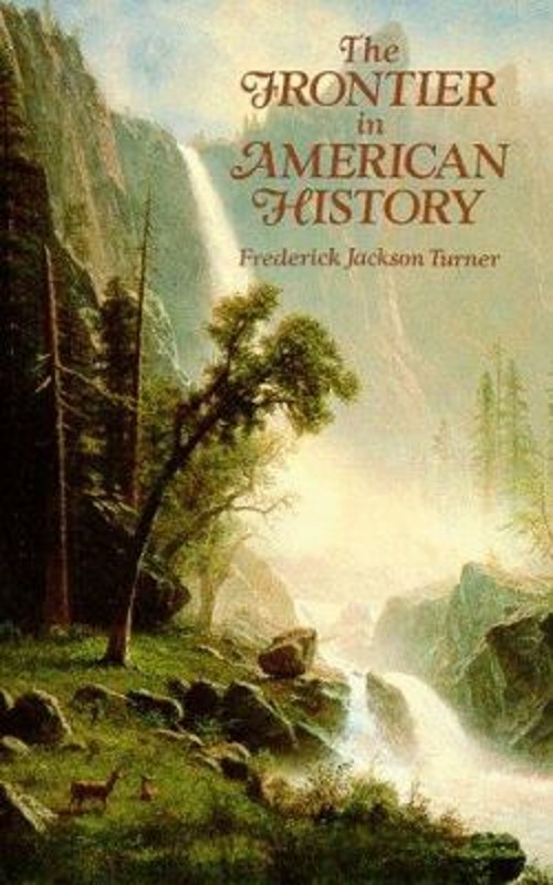 The Frontier in American History Paperback Frederick J. Turner