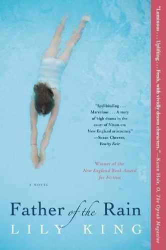 Father of the Rain: A Novel – Paperback, by King Lily – Acceptable