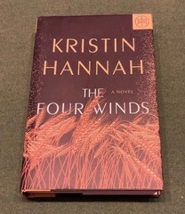 The Four Winds by Kristin Hannah First Edition Hardcover Book Black Gold