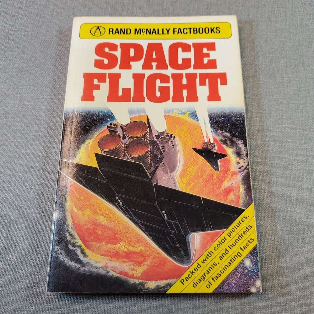 Space Flight Stewart Cowley 1982 Rand McNally Factbooks Illustrated Kids Book