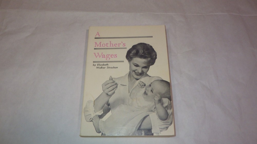 A Mother’s Wages Elizabeth Walker Strachan Book Moody Press Moody Bible Institut