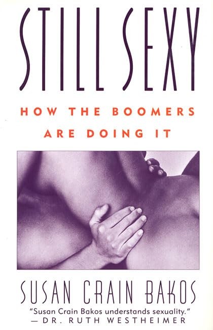 Still Sexy – hardcover Bakos, Susan Crain