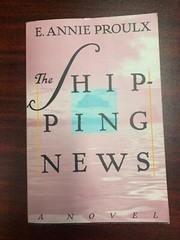 THE SHIPPING NEWS By E. Annie Proulx LIKE NEW