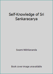 Self-Knowledge of Sri Sankaracarya by Swami Nikhilananda