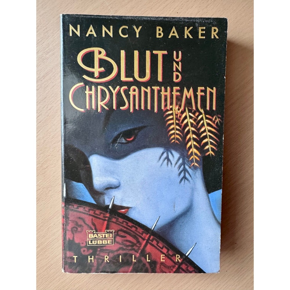 Blut und Chrysanthemen by Nancy Baker – 1997