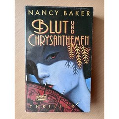Blut und Chrysanthemen by Nancy Baker – 1997