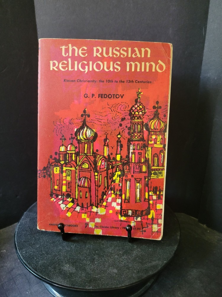 The Russian Religious Mind George P. Fedotov 1965 PB History Kievan Christianity