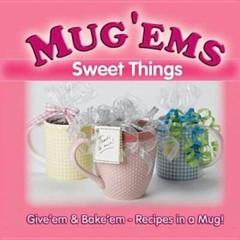 Mug Ems: Sweet Things – Spiral-bound By GR Publishing – GOOD