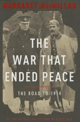 The War That Ended Peace: The Road to 1914 – Hardcover – GOOD