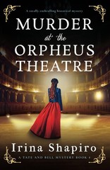 Irina Shapiro Murder at the Orpheus Theatre (Paperback) Tate and Bell Mystery