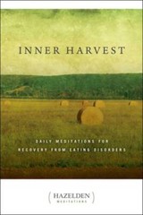 Inner Harvest: Daily Meditations for Recovery from Eating Disorders – VERY GOOD