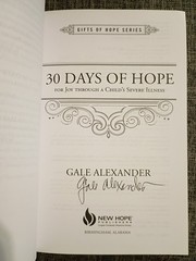 30 DAYS OF HOPE FOR JOY THROUGH A CHILD’S SEVERE ILLNESS By G. Alexander, Signed