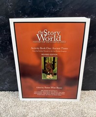 The Story of the World: Ancient Times Activity Book 1 Susan Wise Bauer Revise…