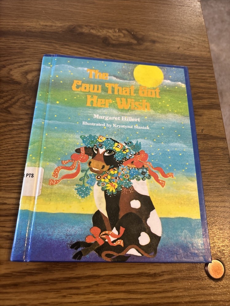 The Cow that Got Her Wish, Margaret Hillert 1981 Modern Curriculum Press HC