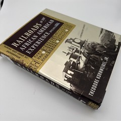 Railroads in the African American Experience : A Photographic Journey by…