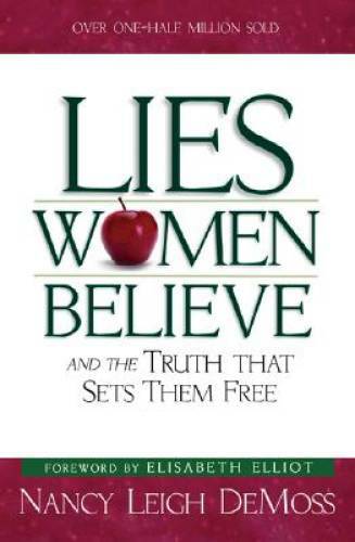 Lies Women Believe: And the Truth that Sets Them Free – Paperback – VERY GOOD