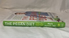 Beginners vegan, The Pegan diet hard copy by Mark Hyman MD 21 principles Paleo
