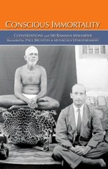 Conscious Immortality – Conversations with Sri Ramana Maharshi