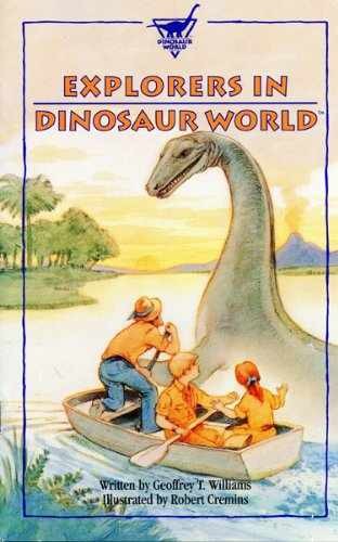 Explorers in Dinosaur World – Paperback, by Williams Geoffrey – Acceptable