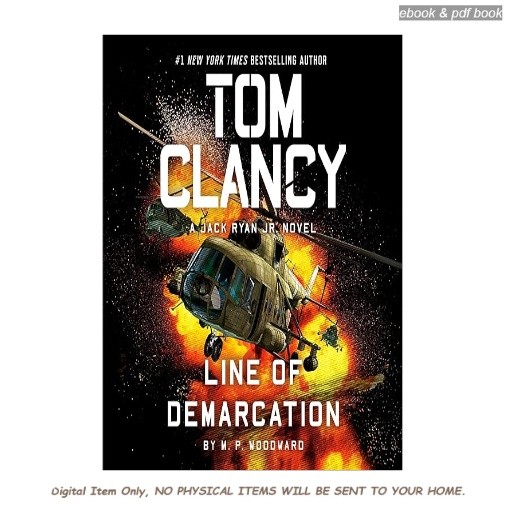 Tom Clancy: Line of Demarcation: A Jack Ryan Jr. Novel, , M.P. Woodward 2026