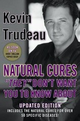 Natural Cures They Don’t Want You to Know About by Kevin Trudeau (2004,…