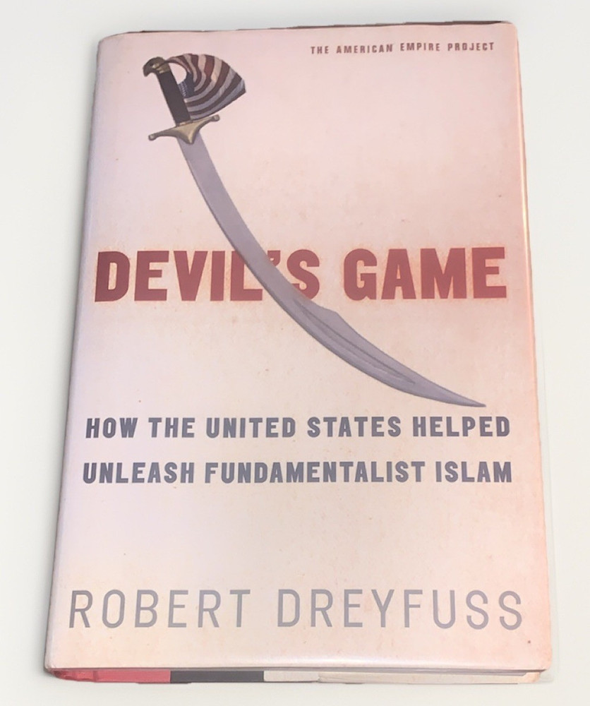 Robert Dreyfuss Devil’s Game Hardcover w/ Dust Jacket (American Empire Project)