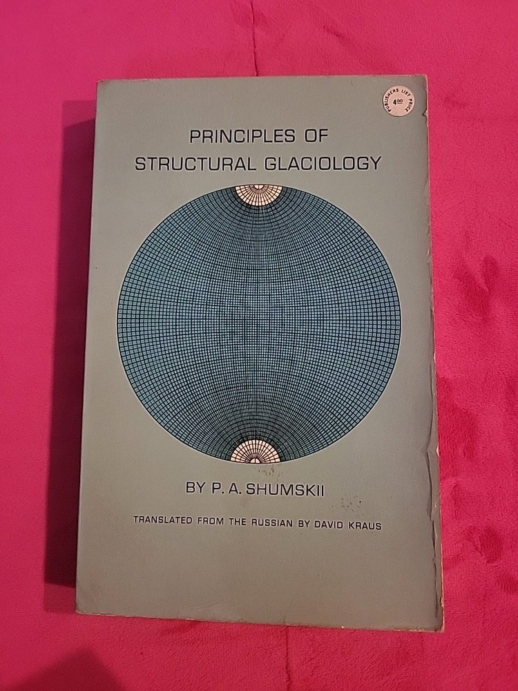 1964 Edition „Principles Of Structural Glaciology”
