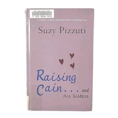 Raising Cain… And His Sisters By Suzy Pizzuti LARGE PRINT Hardcover Book 2000
