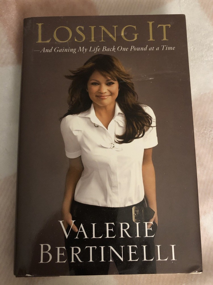 Losing It: And Gaining My Life Back One Pound at a Time – Valerie Bertinelli
