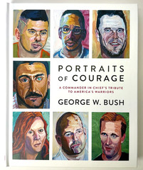 Portraits of Courage, George W Bush 2017 HCDJ 1st ed 1st print w Mylar, Like new