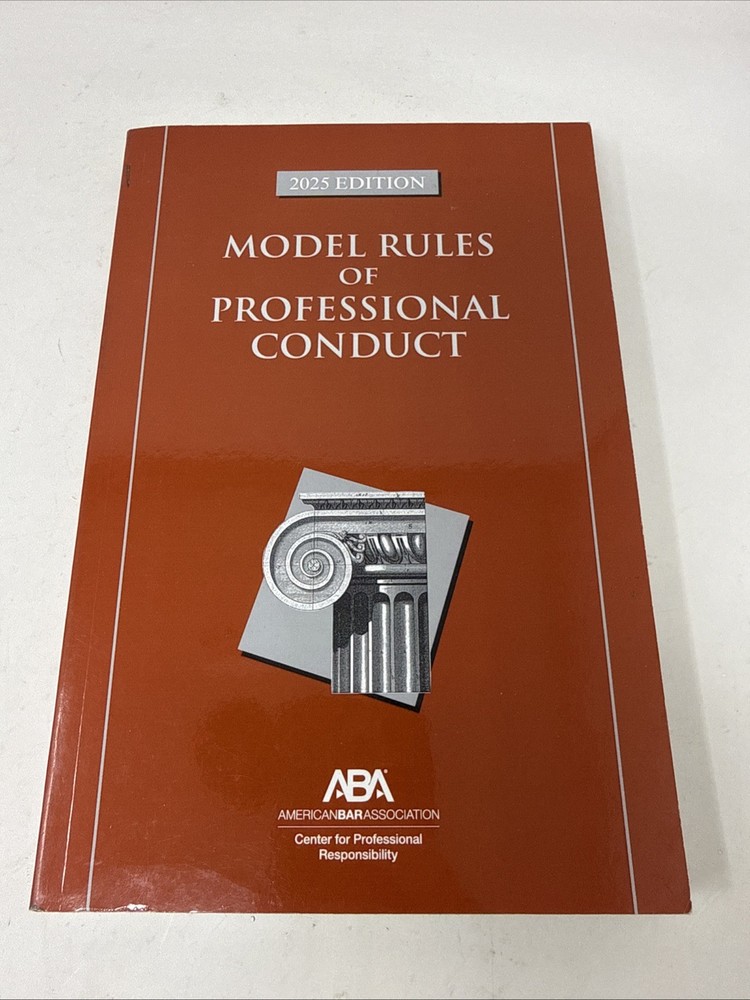 Model Rules of Professional Conduct, 2025 Edition