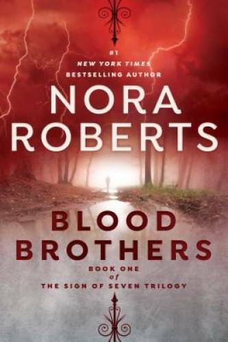 Blood Brothers (Sign of Seven Trilogy) – Paperback By Roberts, Nora – GOOD
