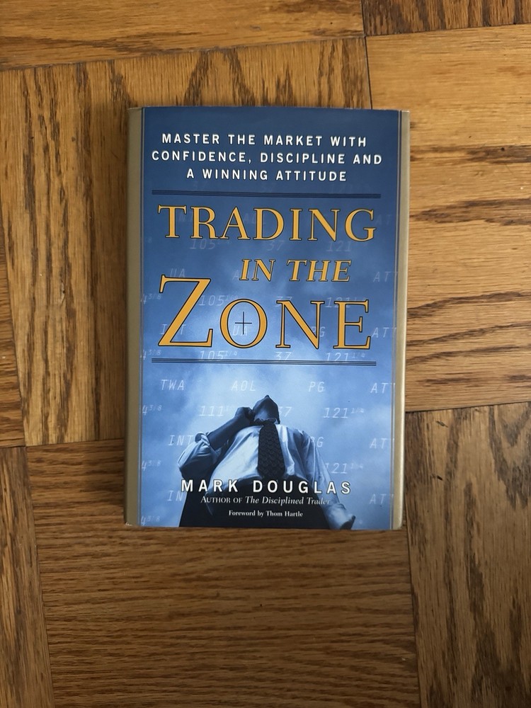 Trading in the Zone Mark Douglas 1st Edition 1st Printing Hardcover w/DJ 2000