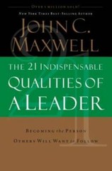 The 21 Indispensable Qualities of a Leader: Becoming the Person Othe – VERY GOOD