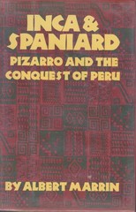INCA & SPANIARD (PIZARRO & THE CONQUEST OF PERU): Book Two: The Gold of Cuzc…