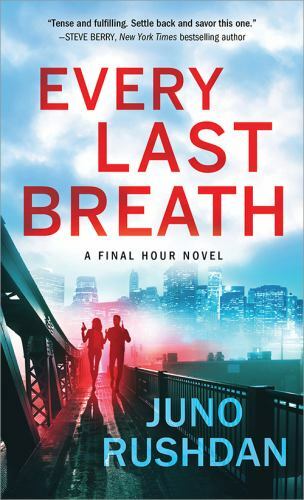 Every Last Breath; Final Hour, 1 – paperback, Juno Rushdan, 1492686085