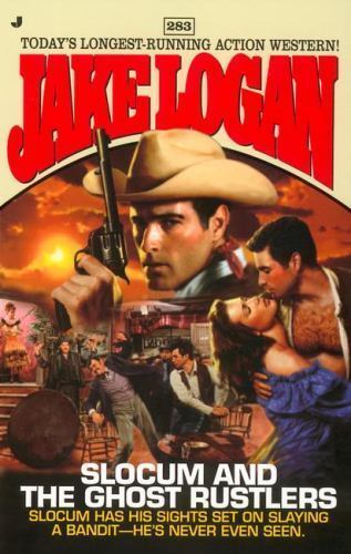 Slocum and the Ghost Rustlers (Slocum Series #283) by