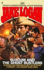 Slocum and the Ghost Rustlers (Slocum Series #283) by