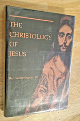 The Christology of Jesus by Ben Witherington III – Cloth/dust jacket