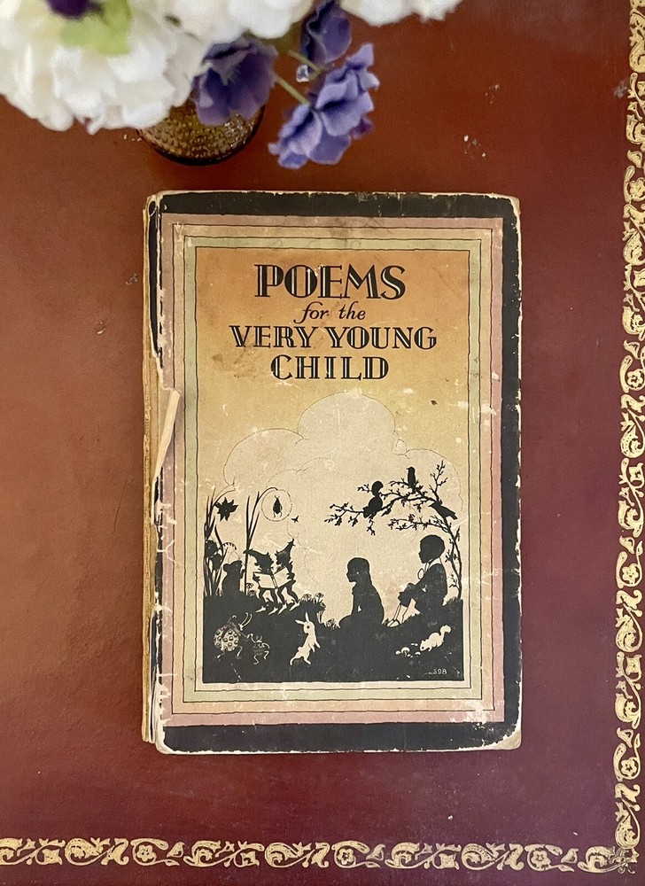 VTG POEMS FOR THE VERY YOUNG CHILD COMPLILED BY DOLORES KNIPPEL, 1932 HARDCOVER