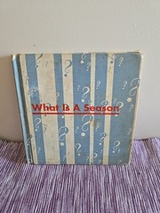 1960 What Is A Season Book By Gene Darby 47 Pages