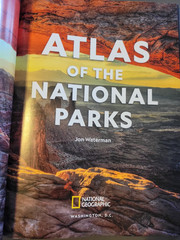 Atlas Of The National Parks By National Geographic – 26 Maps Inside