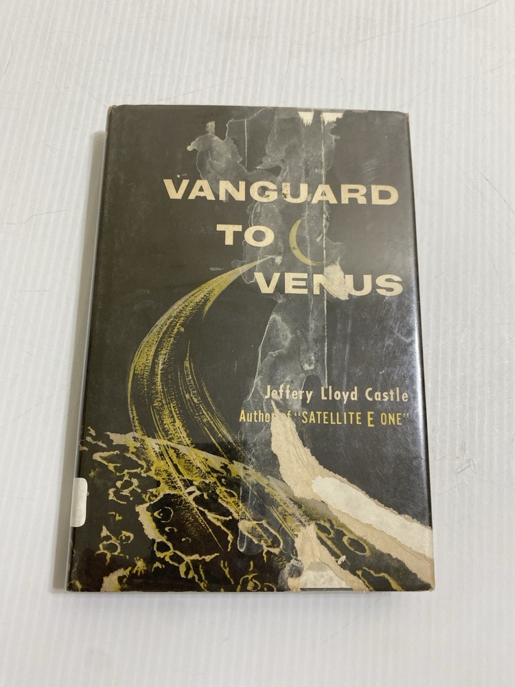 VTG 1957 JEFFERY LLOYD CASTLE VANGUARD TO VENUS HC BOOK