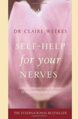 Self Help for Your Nerves: Learn to Relax and Enjoy Life Again b