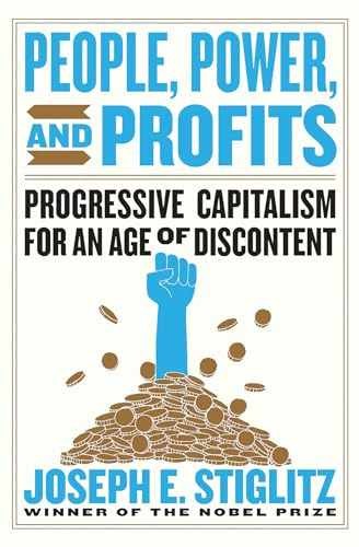 People, Power, and Profits: – Hardcover, by Stiglitz Joseph E. – Very Good z