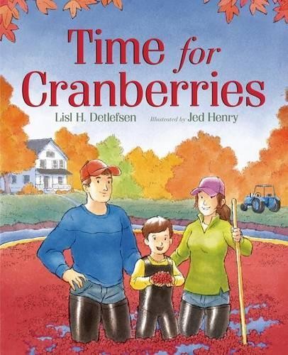 Lisl H Detlefsen Time for Cranberries (Hardback)